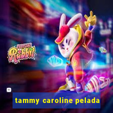 tammy caroline pelada